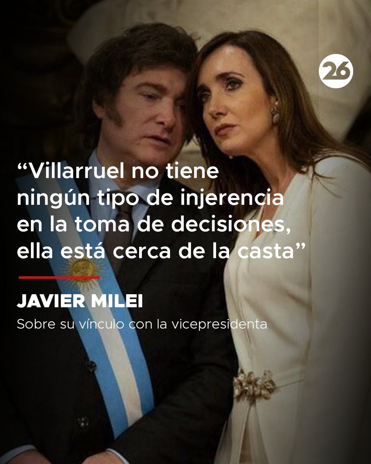 Milei y Victoria Villarruel, una relación cada vez más conflictiva Milei y Victoria Villarruel, una relación cada vez más conflictiva