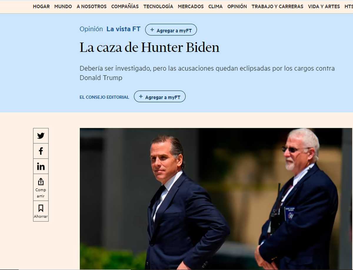Más allá de las graves acusaciones contra Donald Trump, Financial Times sostiene que se debe investigar a fondo las problemas legales de Hunter Biden. Más allá de las graves acusaciones contra Donald Trump, Financial Times sostiene que se debe investigar a fondo las problemas legales de Hunter Biden.