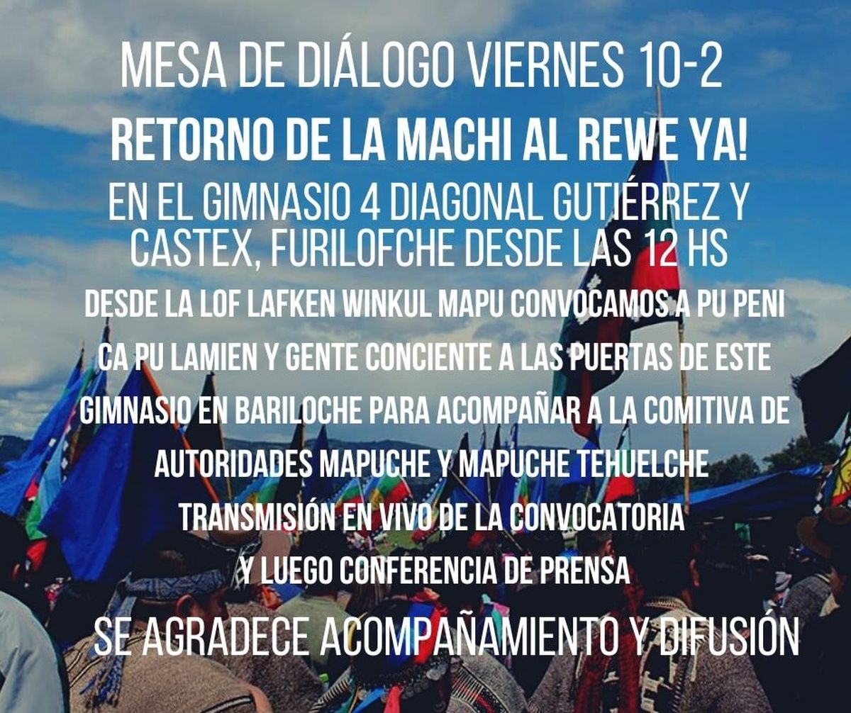 Desde la comunidad, piden "llevar sus banderas, pancartas, volantes, instrumentos, etc para dar fuerza a la palabra de la comitiva de autoridades mapuche y mapuche Tehuelche".