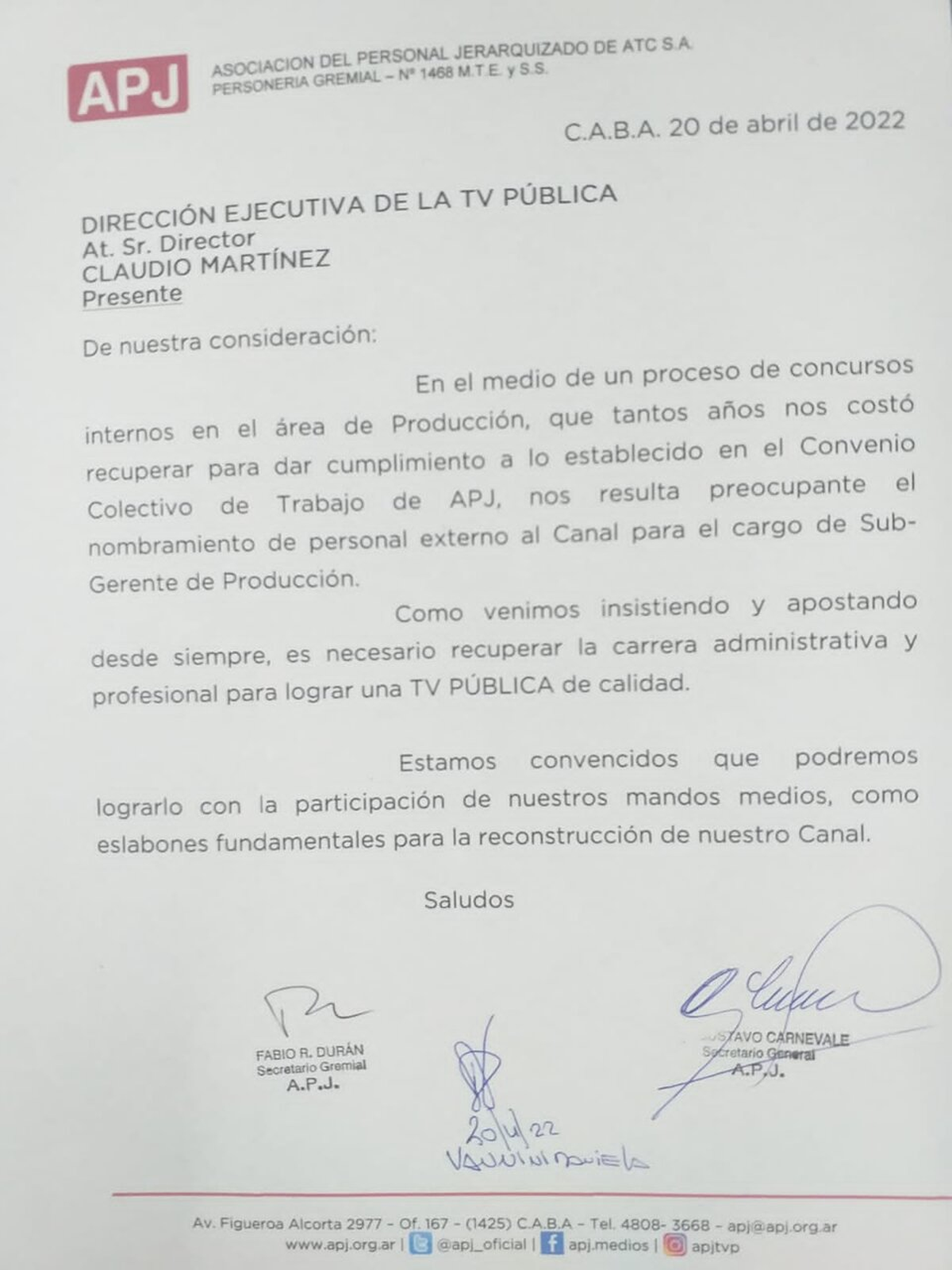 La Asociación del Personal Jerarquizado (APJ) de la TV Pública le envió una carta al Director Ejecutivo del canal, Claudio Martínez, en la que expresaron su descontento por la designación de Giuffré.