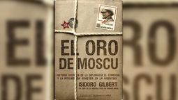 El Oro de Moscú, de Isidoro Gilbert. El Oro de Moscú, de Isidoro Gilbert.