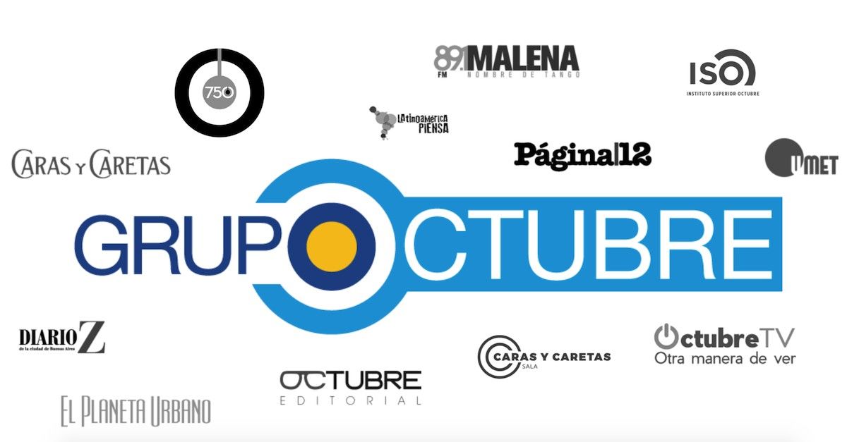 Los medios que pertenecen al Grupo Octubre.