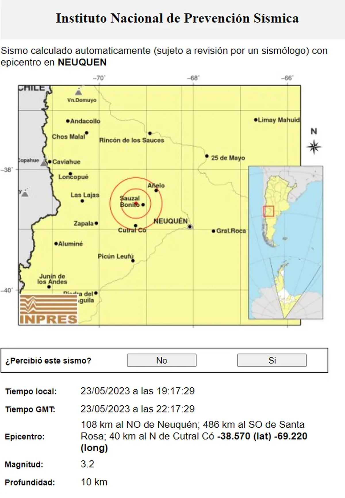 Los pobladores de Sauzal Bonito describieron "como una doble explosi&oacute;n" a este sismo, el quinto registrado este mes de mayo en la zona de Vaca Muerta.