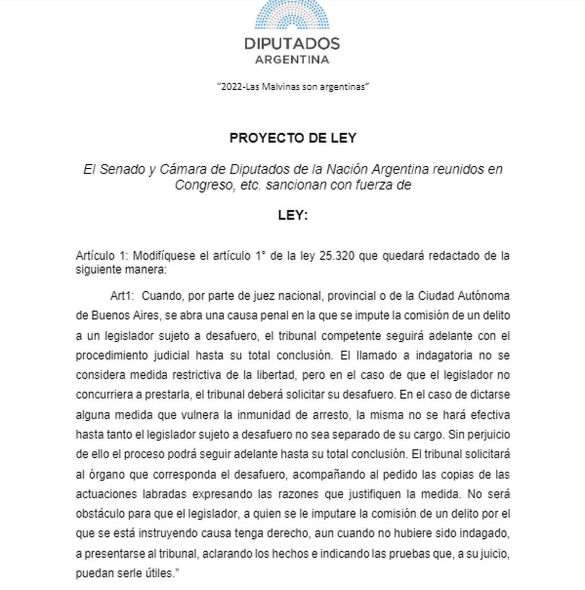 Según los diputados de JXC el artículo 1° de la ley 25.320 debería quedar redactado de este modo.