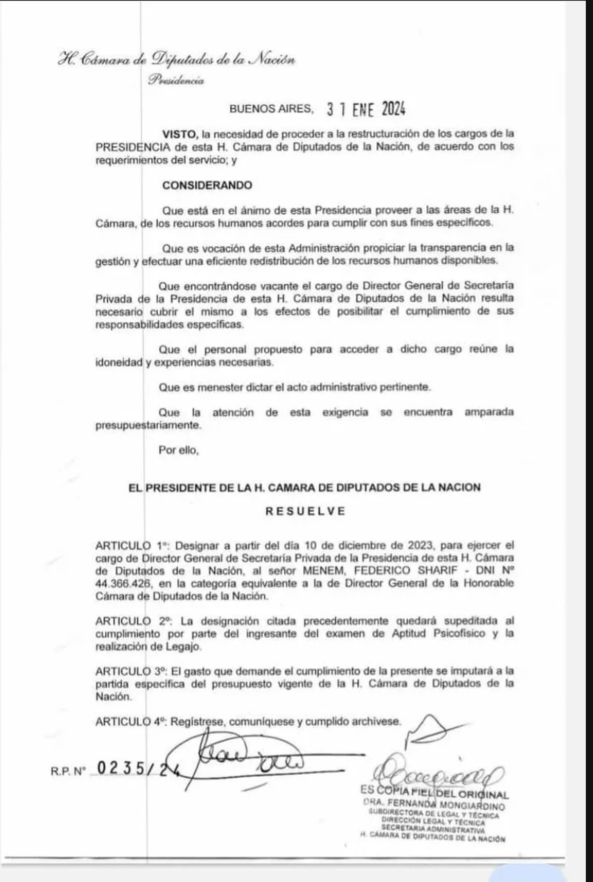 La designación fue oficializada a través de la resolución presidencial 235/24. La designación fue oficializada a través de la resolución presidencial 235/24.