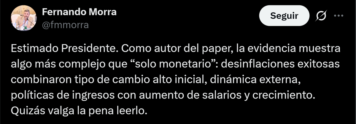 Javier Milei compartió un video sobre desinflación y lo usó para reforzar su discurso, pero Fernando Morra lo corrigió y aclaró que el paper muestra otros factores. El economista lo cuestionó y sugirió que no se respalda un enfoque exclusivamente monetario como explicación de la inflación. Fuente: X Javier Milei compartió un video sobre desinflación y lo usó para reforzar su discurso, pero Fernando Morra lo corrigió y aclaró que el paper muestra otros factores. El economista lo cuestionó y sugirió que no se respalda un enfoque exclusivamente monetario como explicación de la inflación. Fuente: X