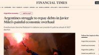 Los argentinos luchan por pagar sus deudas en la dolorosa reforma económica de Javier Milei, titula el Financial Times.&nbsp;