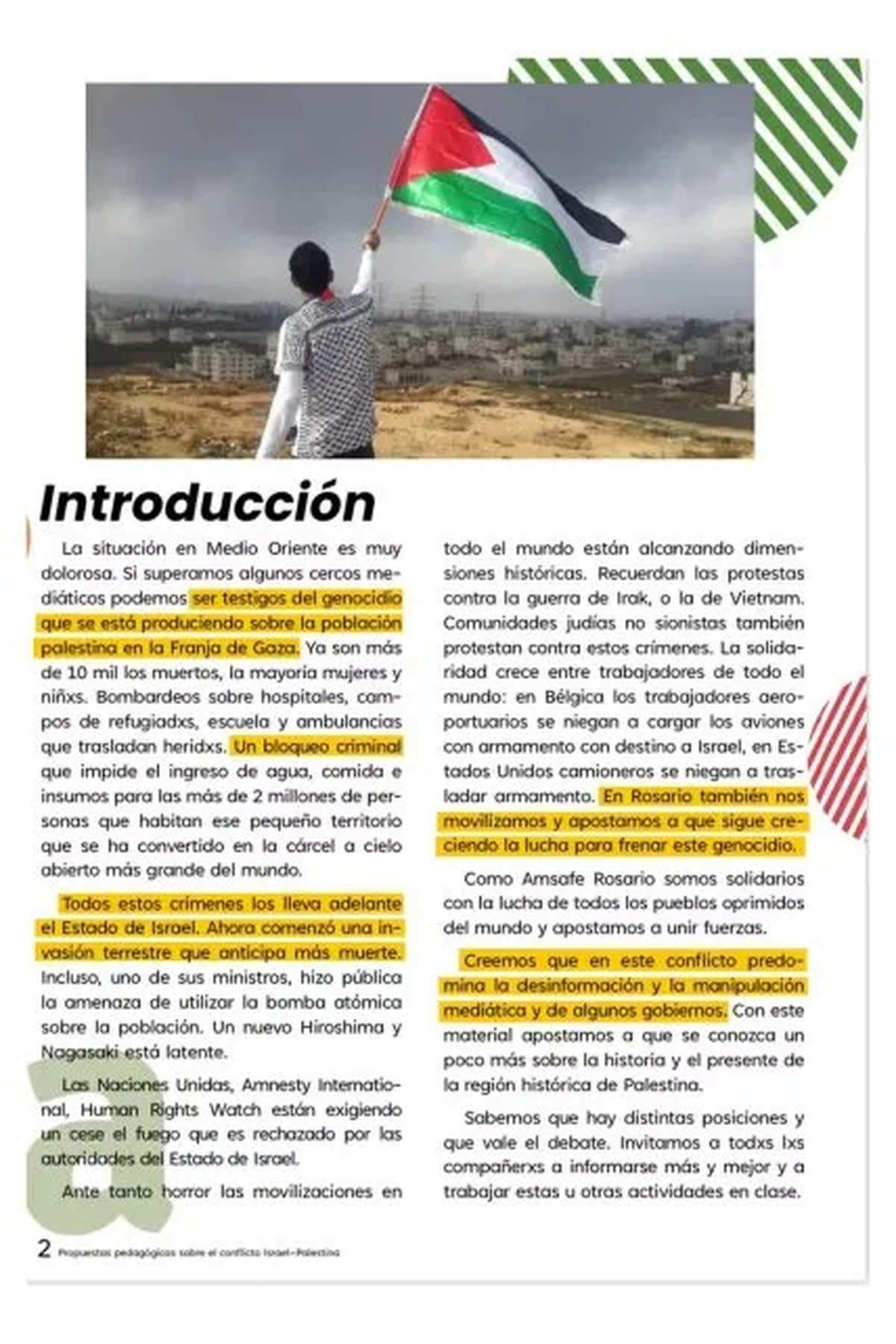 El texto que habla del conflicto armado entre Israel y Palestina en Gaza. El texto que habla del conflicto armado entre Israel y Palestina en Gaza.