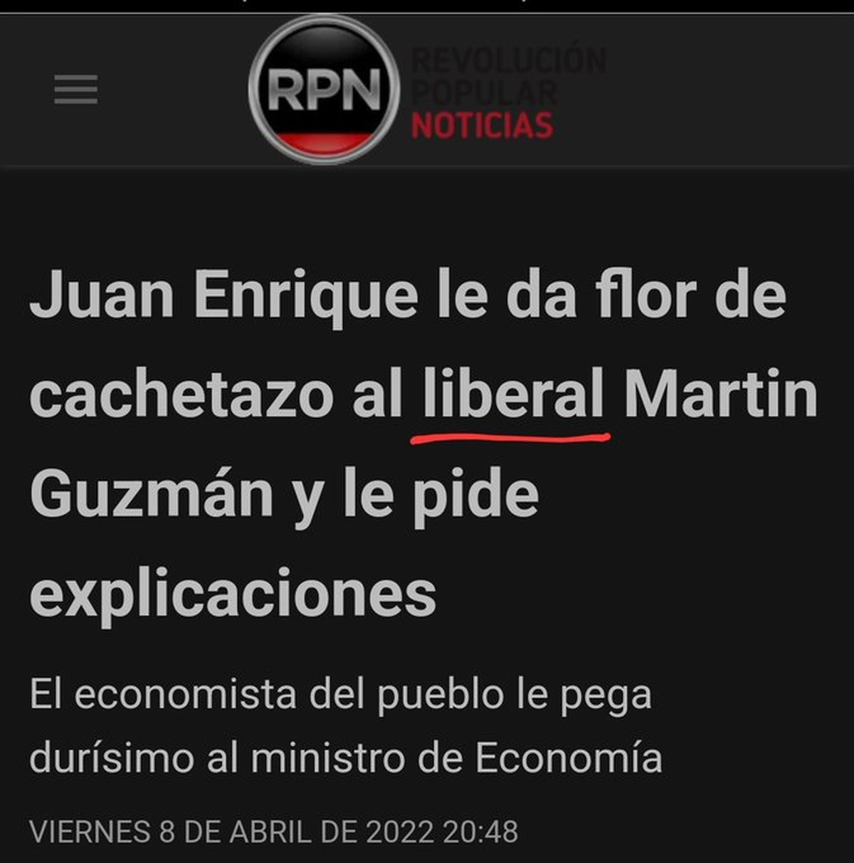 Revolución Popular -canal K en YouTube- tilda de "liberal" al ministro de Economía, Martín Guzmán.