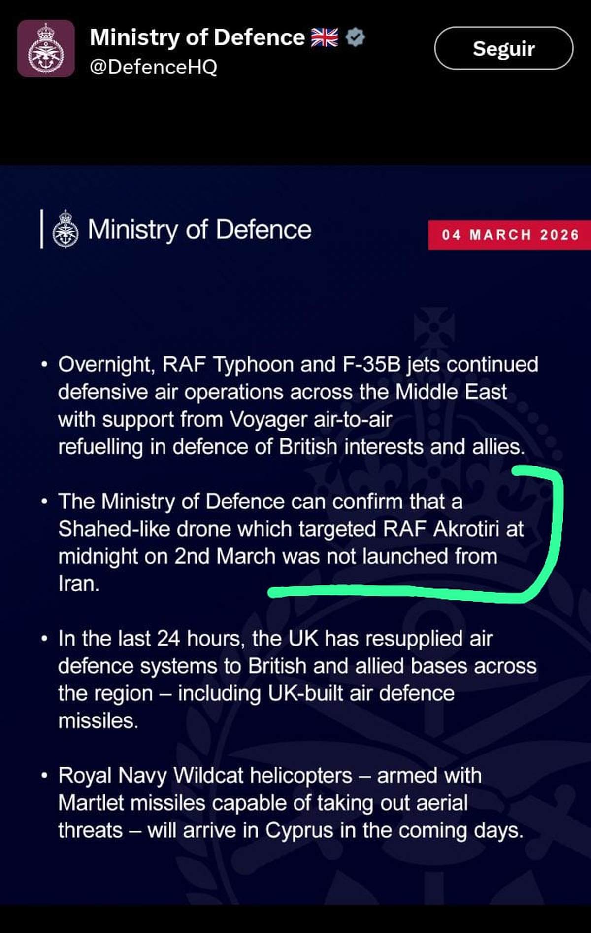 El “dron parecido a un Shahed” que tenía como objetivo este lunes la RAF Akrotiri - la base de la Royal Air Force británica emplazada en Chipre - “no fue lanzado desde Irán”, según confirmaba anoche el Ministerio de Defensa del Reino Unido. Aviones de la Royal Air Force británica realizaron “operaciones aéreas defensivas sobre Oriente Medio” a lo largo de la noche “en defensa de los intereses británicos y los de nuestros aliados”. El “dron parecido a un Shahed” que tenía como objetivo este lunes la RAF Akrotiri - la base de la Royal Air Force británica emplazada en Chipre - “no fue lanzado desde Irán”, según confirmaba anoche el Ministerio de Defensa del Reino Unido. Aviones de la Royal Air Force británica realizaron “operaciones aéreas defensivas sobre Oriente Medio” a lo largo de la noche “en defensa de los intereses británicos y los de nuestros aliados”.