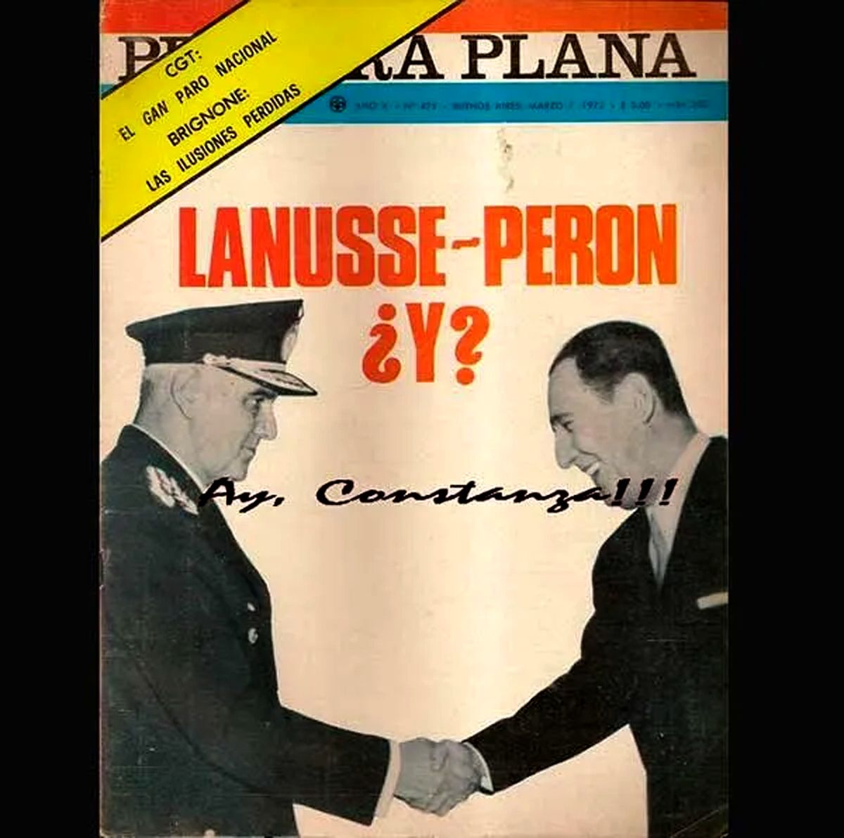Primera Plana, la gran revista política '60 y '70, con una portada de los archienemigos del '73: Alejandro Agustín Lanusse, 'el Cano', y Juan Domingo Perón, 'el Pocho'. Primera Plana, la gran revista política '60 y '70, con una portada de los archienemigos del '73: Alejandro Agustín Lanusse, 'el Cano', y Juan Domingo Perón, 'el Pocho'.