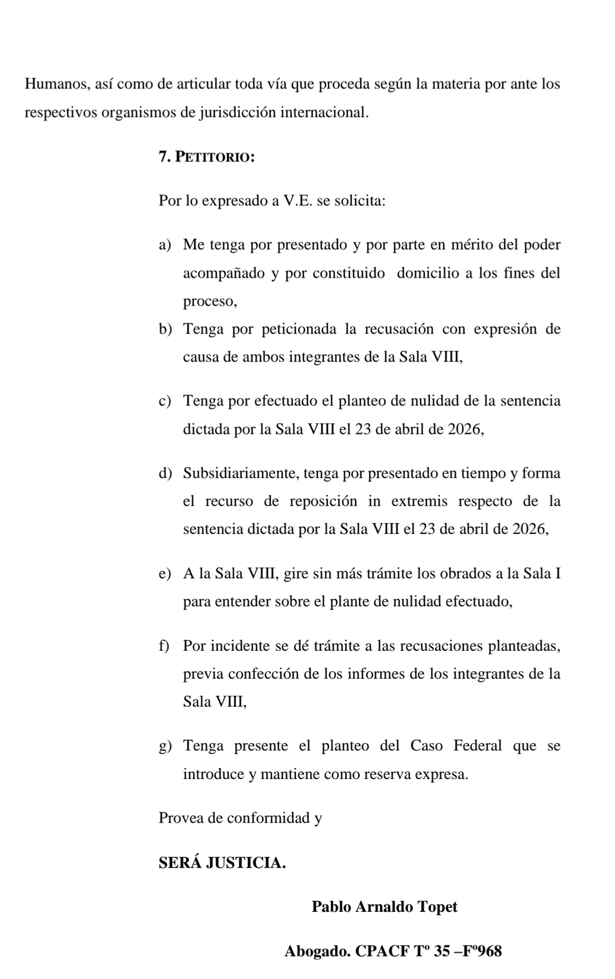 Fragmento de la presentación del abogado de la CGT que pidió la recusación de Pesino y Gutiérrez que revocaron la suspensión de la Reforma Laboral. Fragmento de la presentación del abogado de la CGT que pidió la recusación de Pesino y Gutiérrez que revocaron la suspensión de la Reforma Laboral.