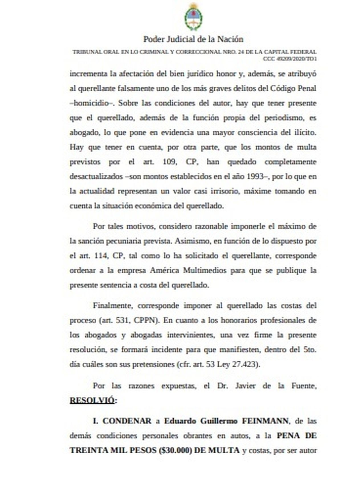 Un juzgado porteño condeno a Eduardo Feinmann por calumnias contra Julio César Urien.