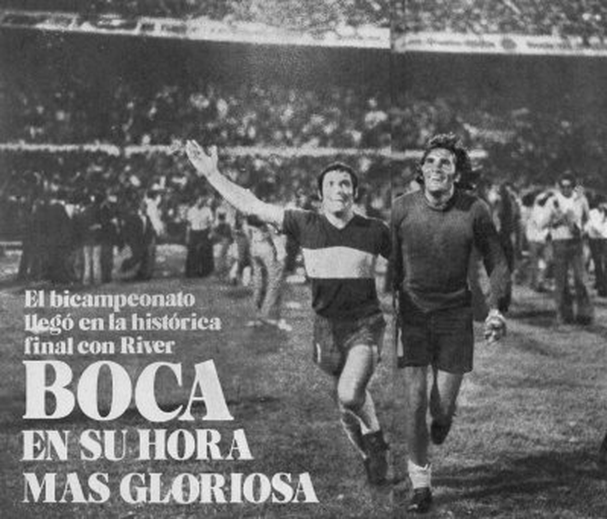 Boca en los diarios de la época luego del triunfo en la final del Nacional 76 ante River. Boca en los diarios de la época luego del triunfo en la final del Nacional 76 ante River.