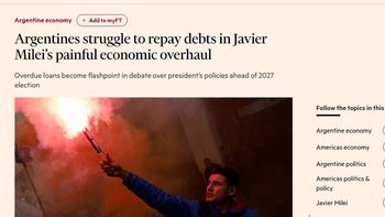 Financial Times: Endeudamiento por el ajuste, mora récord y la 