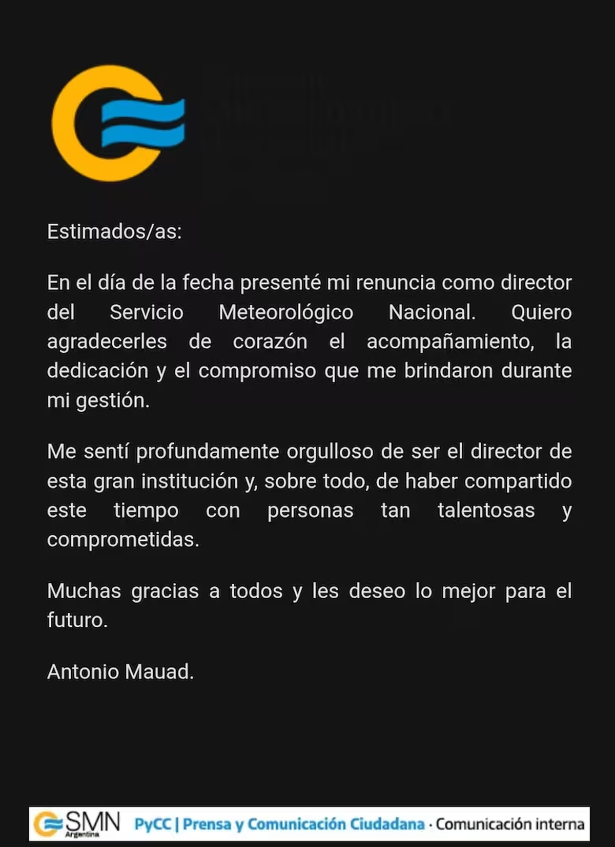 La despedida de Mauad al Servicio Meteorológico Nacional en agosto de 2025. La despedida de Mauad al Servicio Meteorológico Nacional en agosto de 2025.