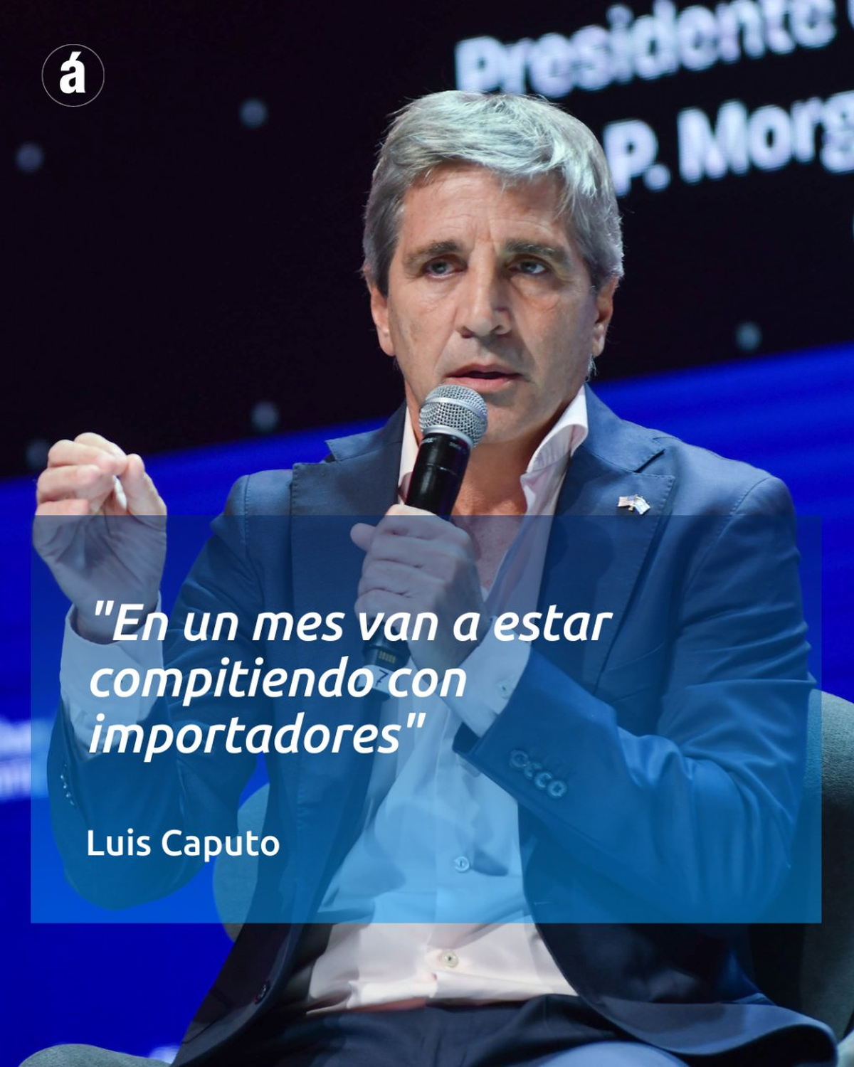 Luis Caputo: los problemas en Argentina tienen que ver con los formadores de precios Luis Caputo: los problemas en Argentina tienen que ver con los formadores de precios