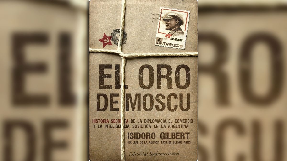 El Oro de Moscú, de Isidoro Gilbert.