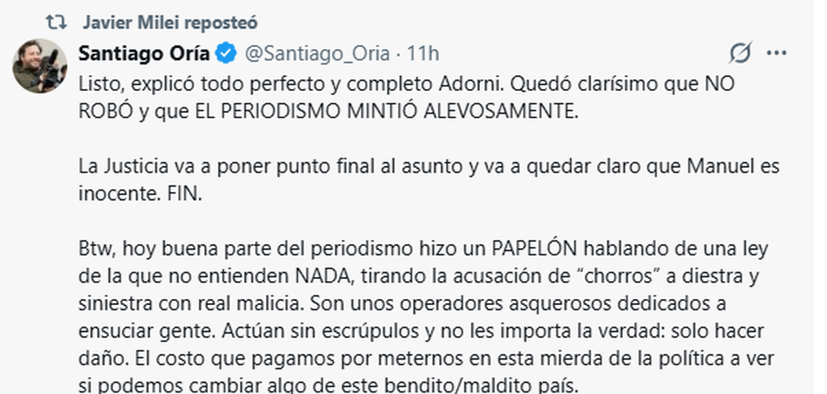 El retuit de Javier Milei del mensaje de Santiago Oría en apoyo a Adorni. El retuit de Javier Milei del mensaje de Santiago Oría en apoyo a Adorni.