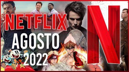 Estrenos en Netflix: Los nuevos títulos de agosto 2022