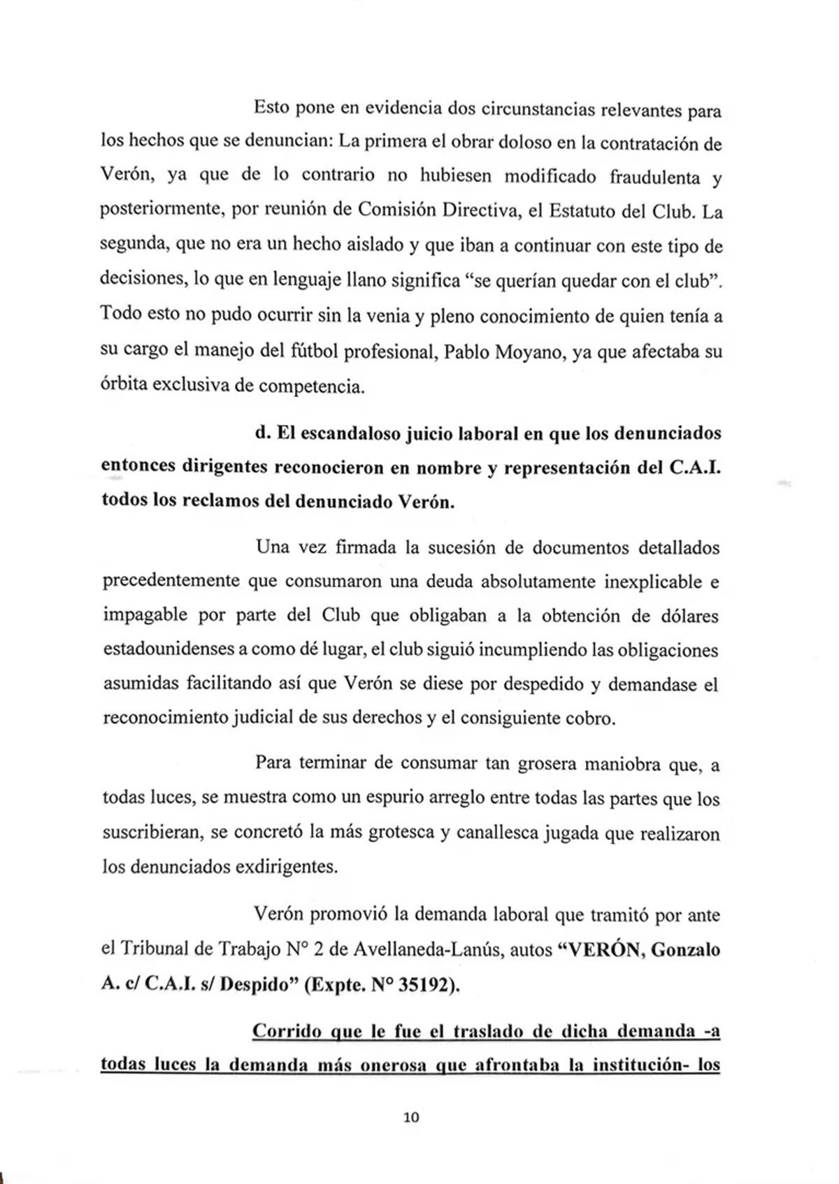 Fabián Doman, presidente de Independiente, denunció penalmente a Hugo Moyano por el juicio laboral que realizó Gonzalo Verón, por fraude y lavado de dinero.