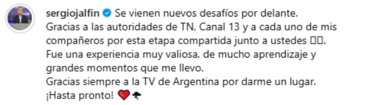 Jalfin agradeció a El Trece y TN por la oportunidad desde sus redes y dio a entender que aún le queda futuro por delante en los medios. Fuente: X Jalfin agradeció a El Trece y TN por la oportunidad desde sus redes y dio a entender que aún le queda futuro por delante en los medios. Fuente: X